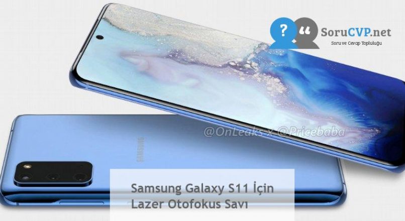 Samsung Galaxy S11 İçin Lazer Otofokus Savı