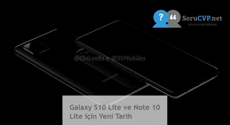 Galaxy S10 Lite ve Note 10 Lite için Yeni Tarih