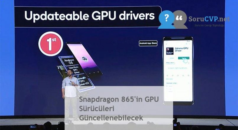 Snapdragon 865’in GPU Sürücüleri Güncellenebilecek