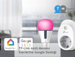 TP-Link Akıllı Mesken Eserlerine Google Desteği