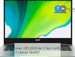 Acer, CES 2020’de 2 Yeni Swift 3 Laptop Tanıttı!