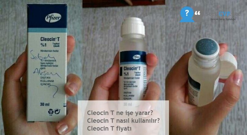 Cleocin T ne işe yarar? Cleocin T nasıl kullanılır? Cleocin T fiyatı