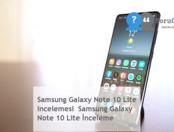 Samsung Galaxy Note 10 Lite incelemesi  Samsung Galaxy Note 10 Lite İnceleme