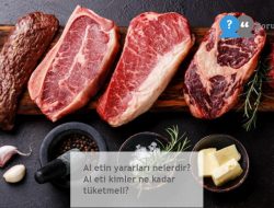 Al etin yararları nelerdir? Al eti kimler ne kadar tüketmeli?