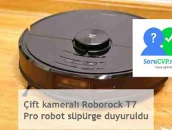Roborock T7 Pro robot süpürge (Çift kameralı) Özellikleri ve Fiyatı